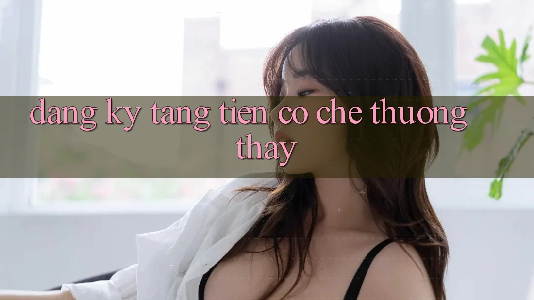 “Đăng ký tặng tiền” – Cơ chế thường thấy “Đăng ký tặng tiền” – Cơ chế thường thấy
