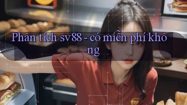 Phân tích sv88   có miễn phí không