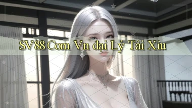 sv88 com vn đại lý tài xỉu