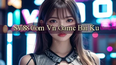 sv88 com vn game bài ku