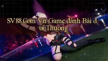 sv88 com vn game đánh bài đoi thuong