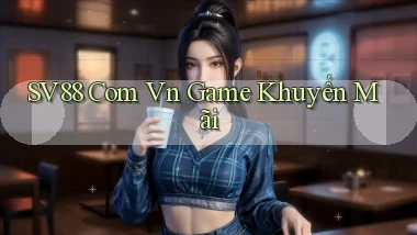 sv88 com vn game khuyến mãi