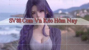 sv88 com vn kèo hôm nay