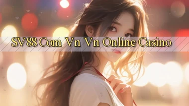 sv88 com vn vn online casino